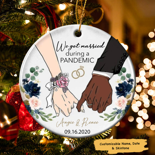Personalized We Got Married During A Pandemic Ornament, Wedding Married Ornament, Christmas Ornament, Personalized Ornament