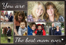 Load image into Gallery viewer, You Are The Best Mom Ever - Custom  Photo Premium Canvas, Poster