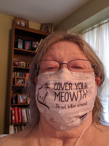 COVER YOUR MEOWTH, I'M NOT KITTEN AROUND - Cloth Face Mask 1 pcs, 3 pcs, 6 pcs, 10 pcs