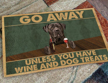 Load image into Gallery viewer, GO AWAY! UNLESS YOU HAVE BEER AND DOG TREATS - CUSTOM FUNNY PET DOORMAT