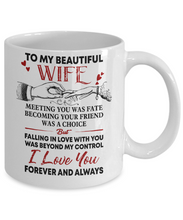 Load image into Gallery viewer, MEETING YOU WAS A FATE - TO MY WIFE MUG - NLD STORE