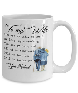 YOU'RE MY LIFE, MY WORLD, MY LOVE - TO MY WIFE MUG - NLD STORE