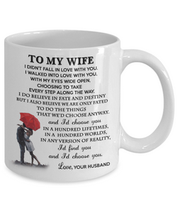 TO MY WIFE MUG - I DIDN'T FALL IN LOVE WITH YOU... - NLD STORE