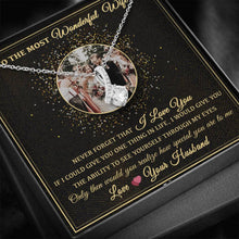 Load image into Gallery viewer, TO THE MOST WONDERFUL WIFE - PERSONALIZE NAME &amp; PHOTO NECKLACE
