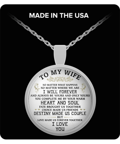NO MATTER WHAT HAPPENS - TO MY WIFE NECKLACE - NLD STORE