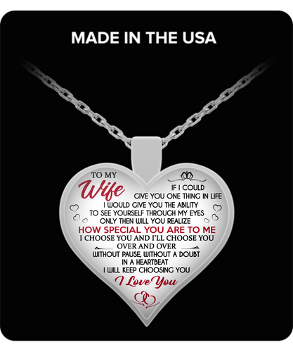 IF I COULD GIVE YOU ONE THING IN LIFE - TO MY WIFE NECKLACE - NLD STORE
