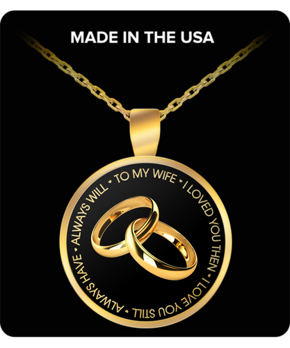 NEVER FORGET THAT I LOVE YOU - TO MY WIFE NECKLACE - NLD STORE