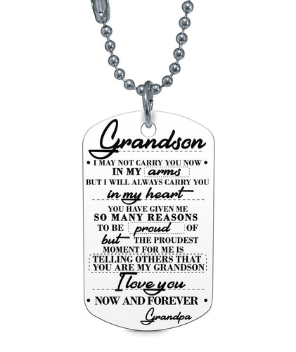 I MAY NOT CARRY YOU NOW IN MY ARMS - TO MY GRANDSON DOG TAG - NLD STORE
