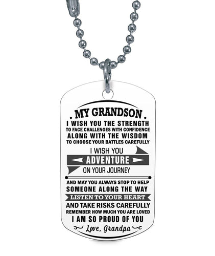 I WISH YOU THE STRENGTH TO FACE CHALLENGES WITH CONFIDENCE - TO MY GRANDSON DOG TAG - NLD STORE