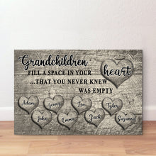 Load image into Gallery viewer, PERSONALIZED &quot;GRANDCHILDREN FILL A SPACE IN YOUR HEART&quot; PREMIUM CANVAS, POSTER