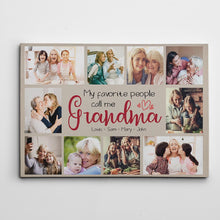 Load image into Gallery viewer, My Favorite People Call Me Grandma - Custom Photo Premium Canvas, Poster