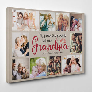 My Favorite People Call Me Grandma - Custom Photo Premium Canvas, Poster