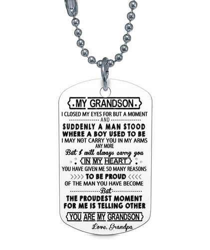 I CLOSED MY EYES FOR BUT A MOMENT - TO MY GRANDSON DOG TAG - NLD STORE