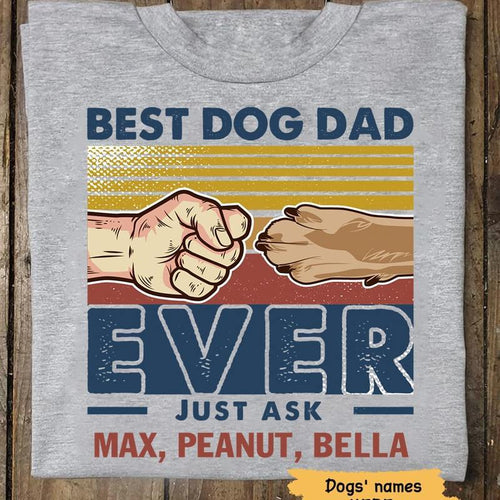 Best Dog Dad Ever Just Ask Retro Personalized Shirt
